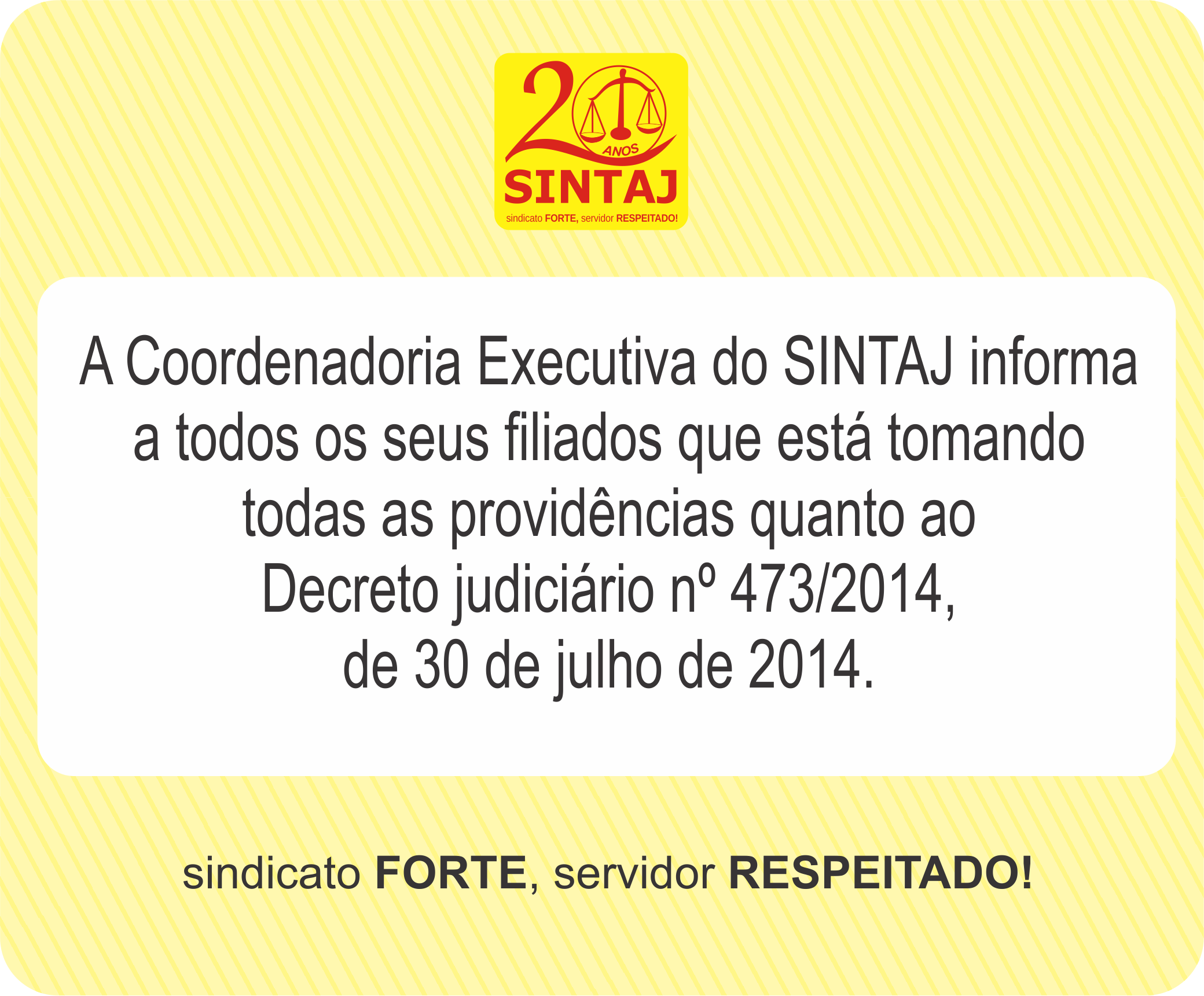 AVISO DA COORDENADORIA EXECUTIVA DO SINTAJ