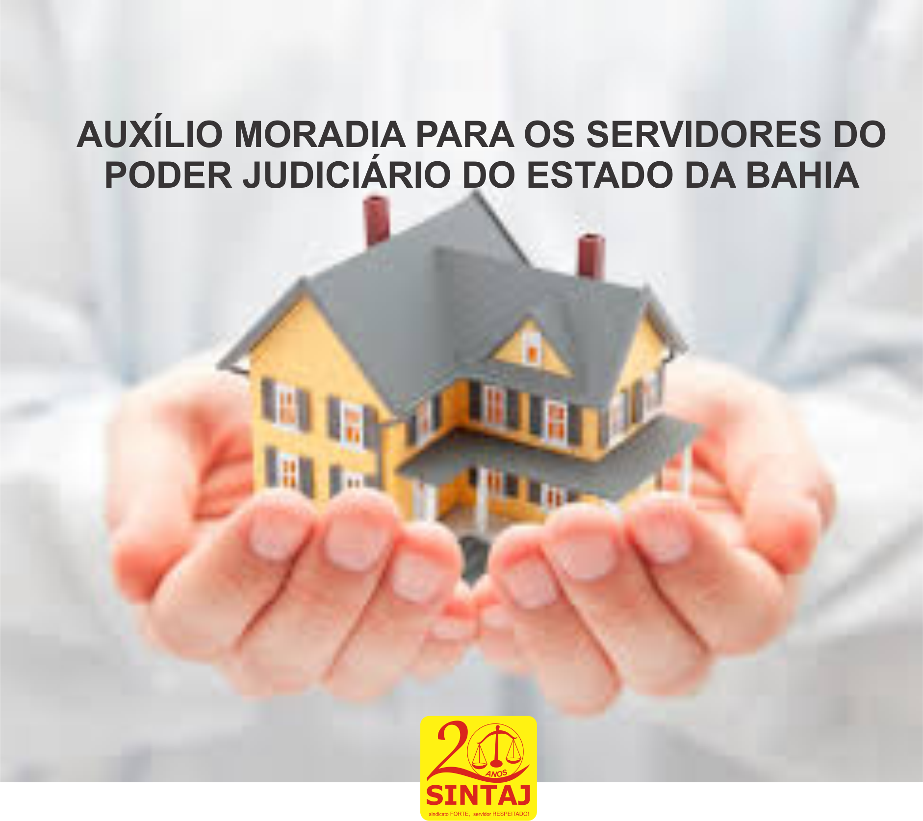 SINTAJ ingressa com pedido de auxílio moradia em favor dos servidores do Poder Judiciário do Estado da Bahia