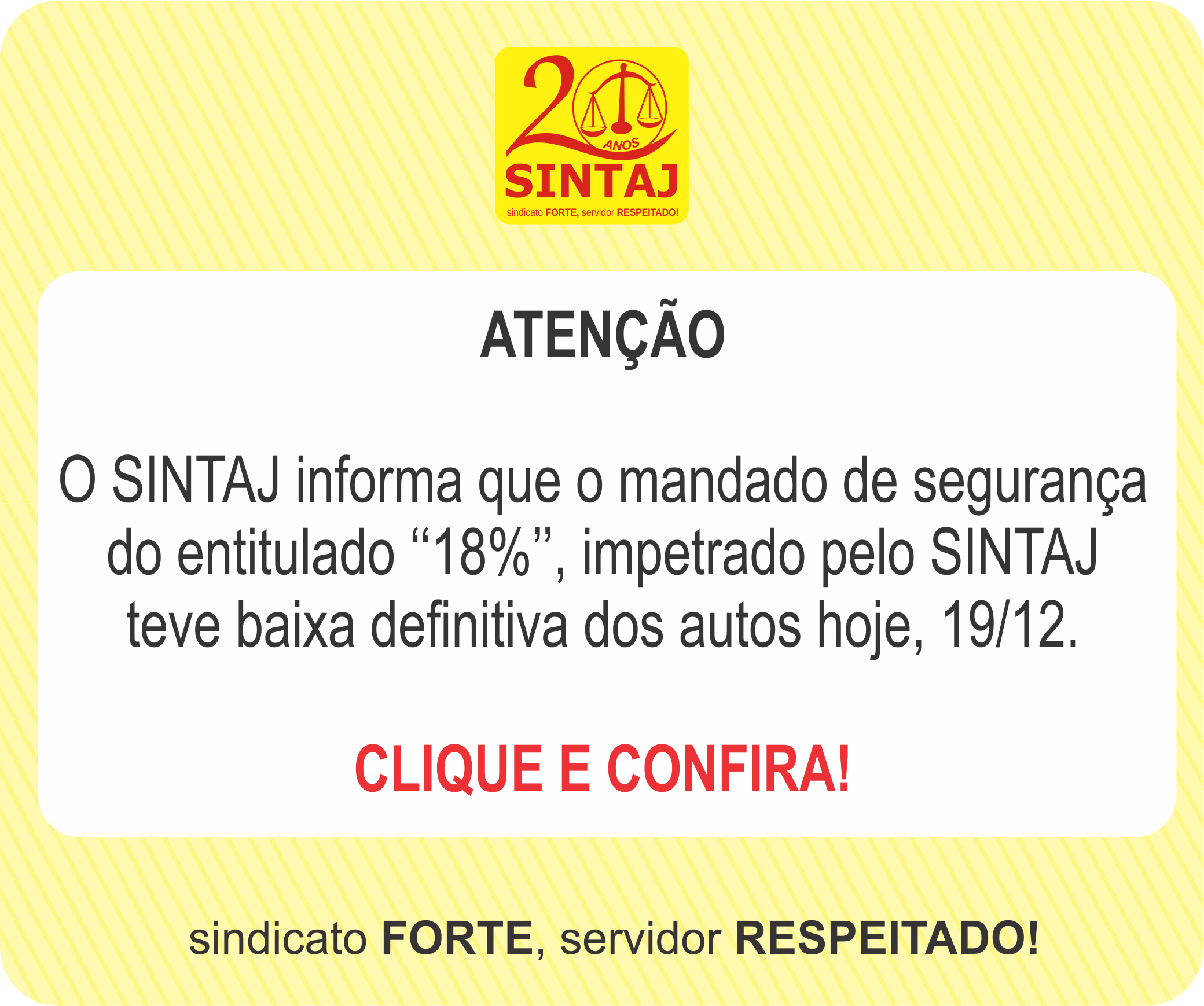 Mandado de segurança dos 18% teve baixa definitiva hoje (19/12)