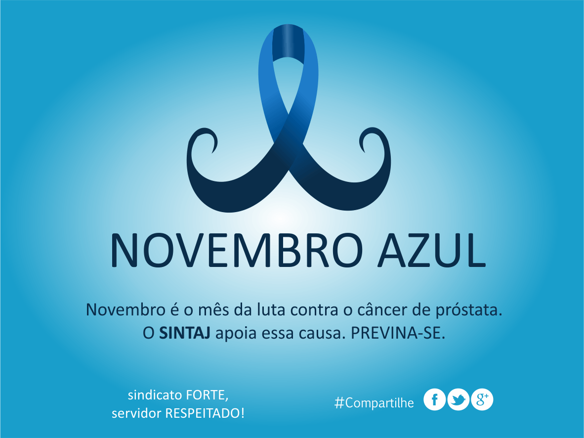 Novembro Azul – O SINTAJ apoia essa causa!