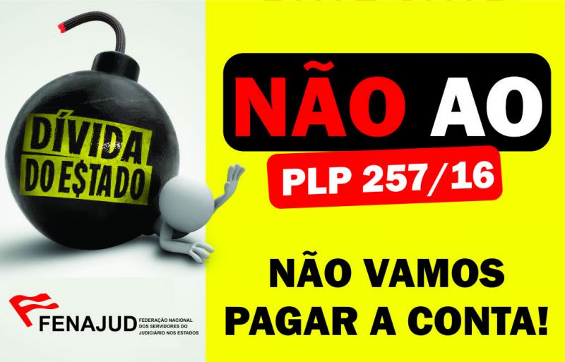 Fenajud vai promover atos contra o PLP 257 em todos os estados a partir de domingo (31)