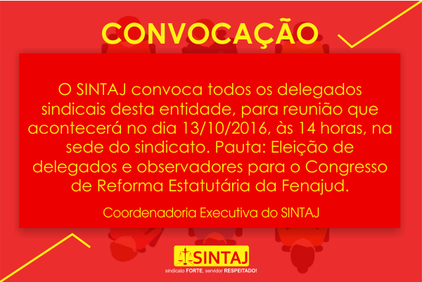 SINTAJ convoca todos os delegados sindicais para reunião nesta quinta (13), na sede do SINTAJ