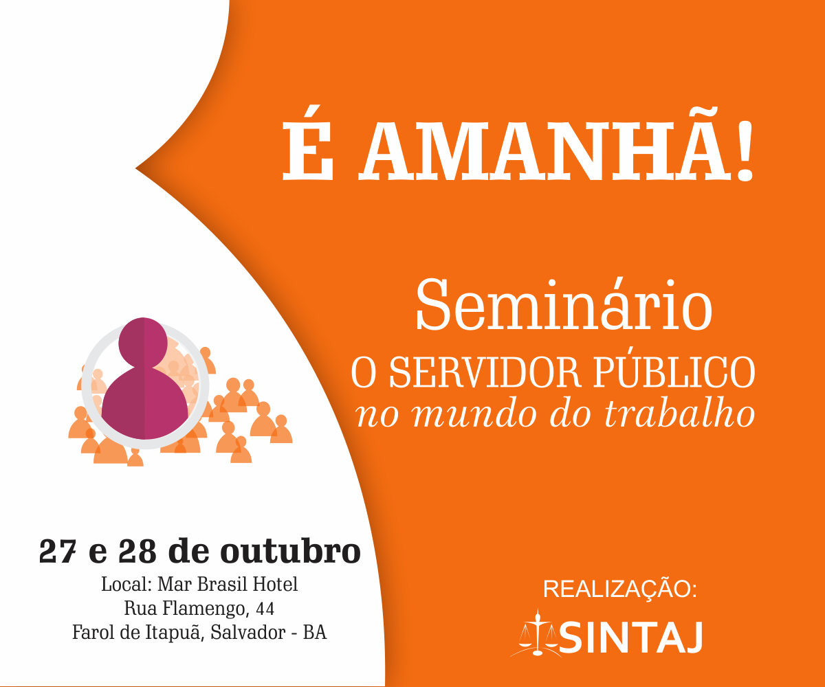 É amanhã! Seminário: O Servidor Público no Mundo do Trabalho