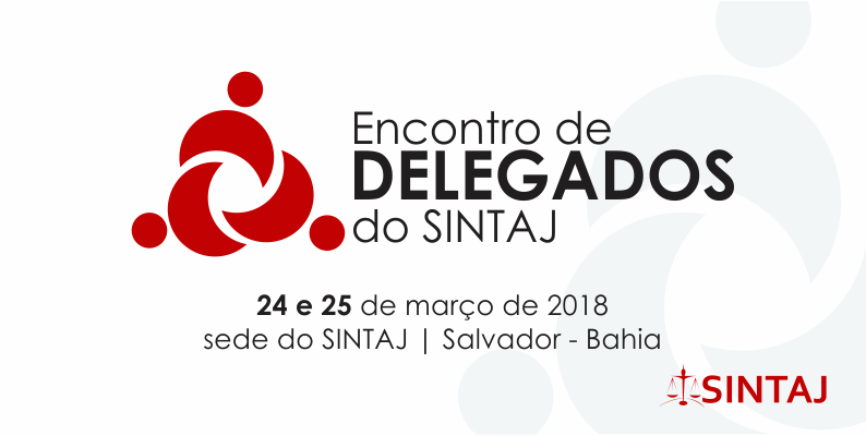 SINTAJ promove encontro de delegados