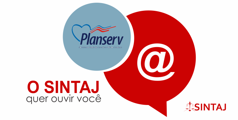 SINTAJ solicita que trabalhadores enviem sugestões e reclamações sobre o PLANSERV