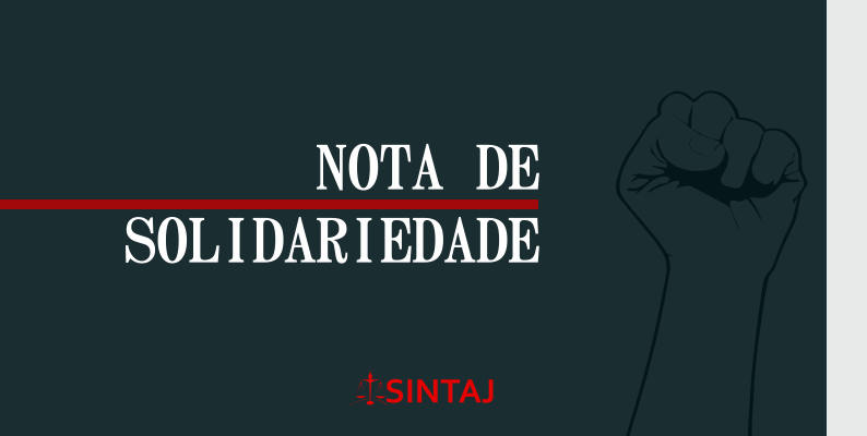 Nota de solidariedade aos Oficiais de Justiça oriundos dos cartórios extrajudiciais