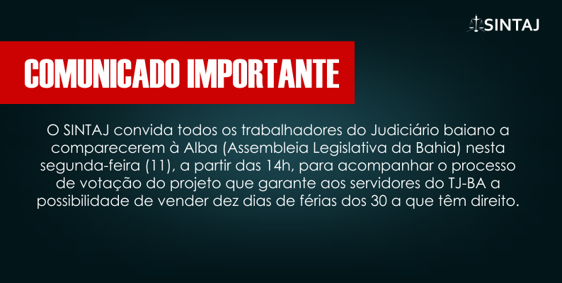SINTAJ CONVIDA TODOS OS TRABALHADORES A COMPARECEREM À ALBA NESTA SEGUNDA (11)