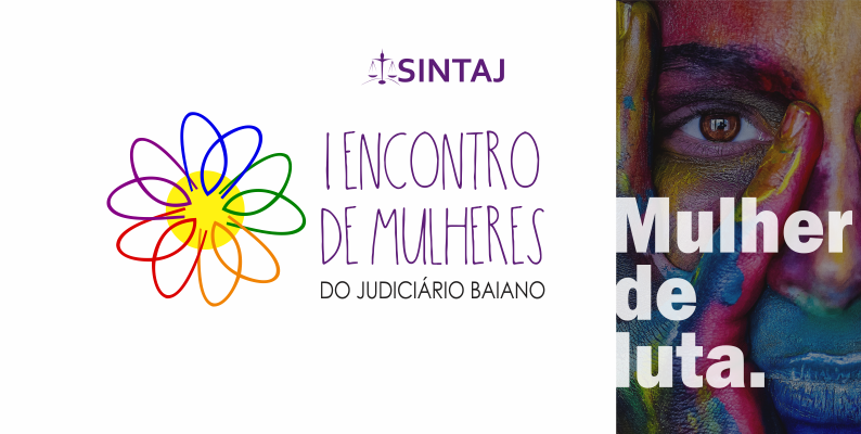 SINTAJ realiza primeiro Encontro de Mulheres do Judiciário Baiano