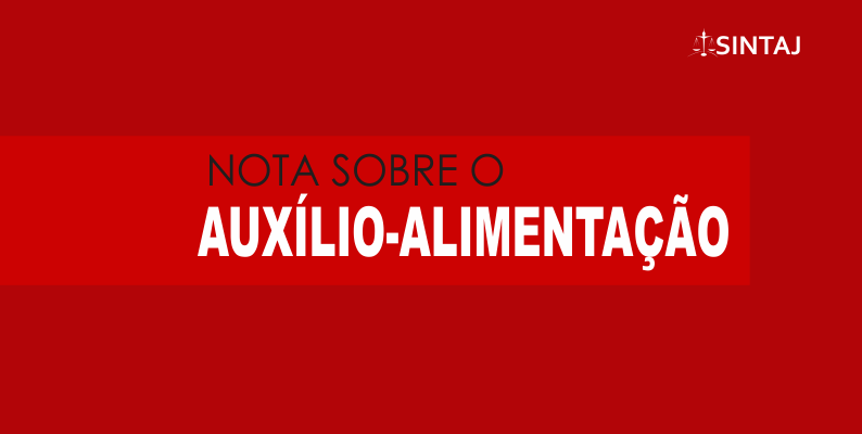 Nota sobre reajuste do auxílio-alimentação