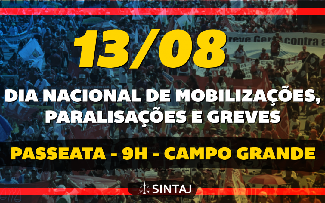 SINTAJ CONVOCA CATEGORIA PARA DIA NACIONAL DE MOBILIZAÇÃO DIA 13/08